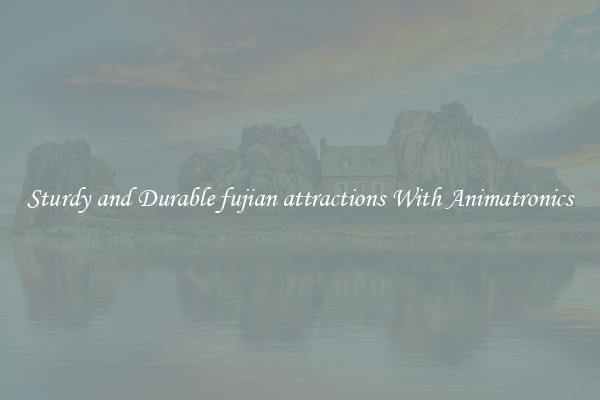 Sturdy and Durable fujian attractions With Animatronics
