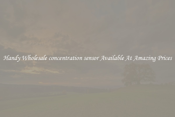 Handy Wholesale concentration sensor Available At Amazing Prices