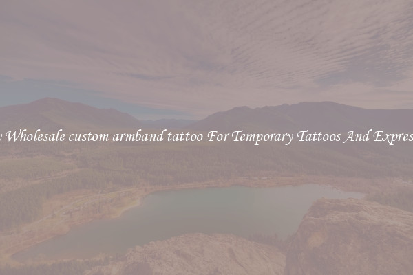 Buy Wholesale custom armband tattoo For Temporary Tattoos And Expression