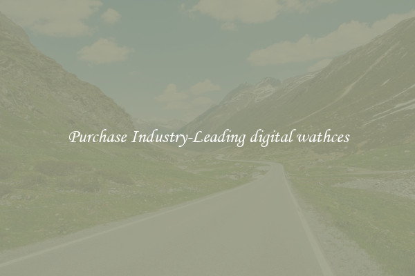 Purchase Industry-Leading digital wathces