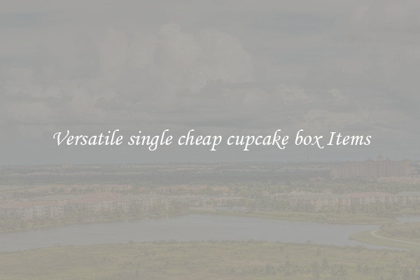 Versatile single cheap cupcake box Items