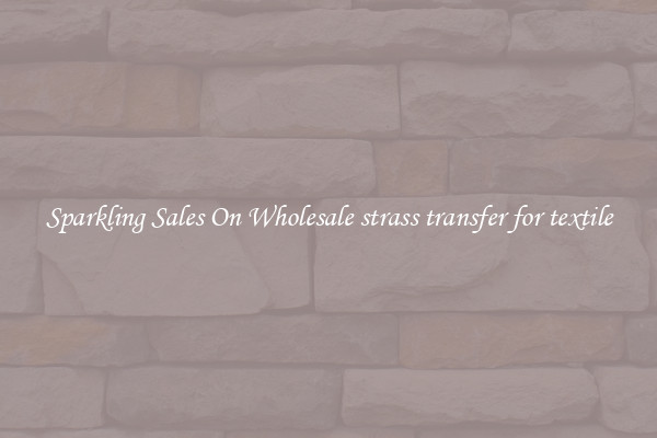 Sparkling Sales On Wholesale strass transfer for textile